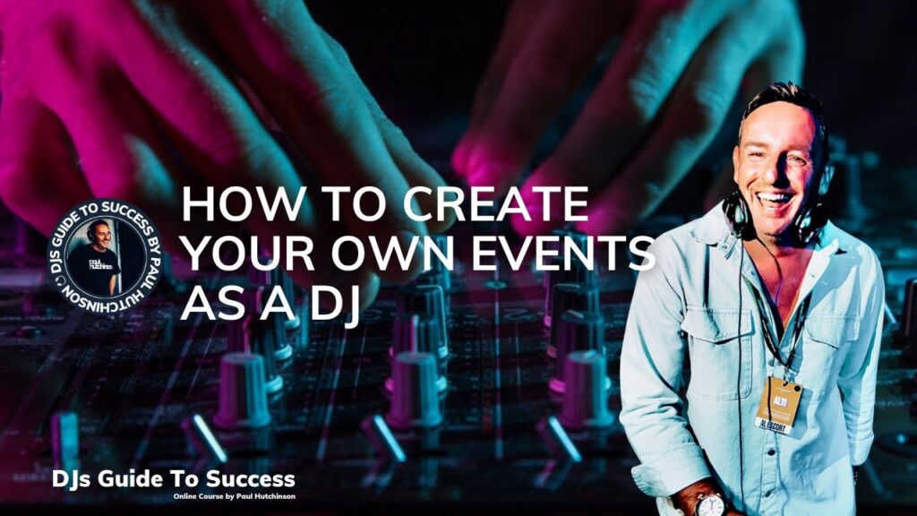 How to create your own events as a dj
