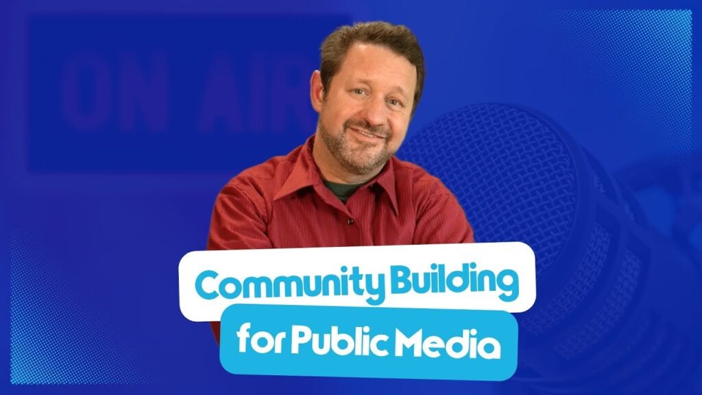 3 community building lessons for public media: create connection, not just content