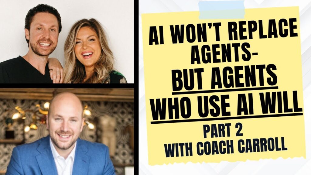 387. Ai won’t replace agents-but agents who use ai will: part 2 with coach carroll part 2 dj carroll
