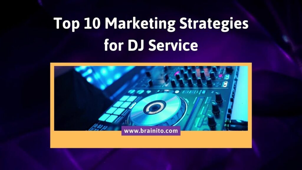 Marketing strategies for dj service