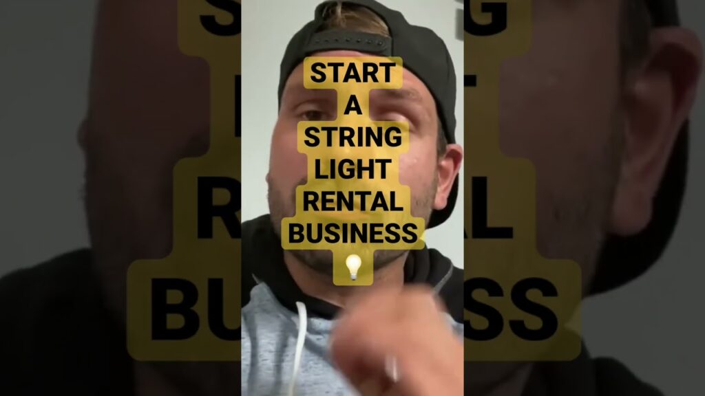💡start a string light rental business 💡 #shorts #makemoney #stringlights #rentalbusiness