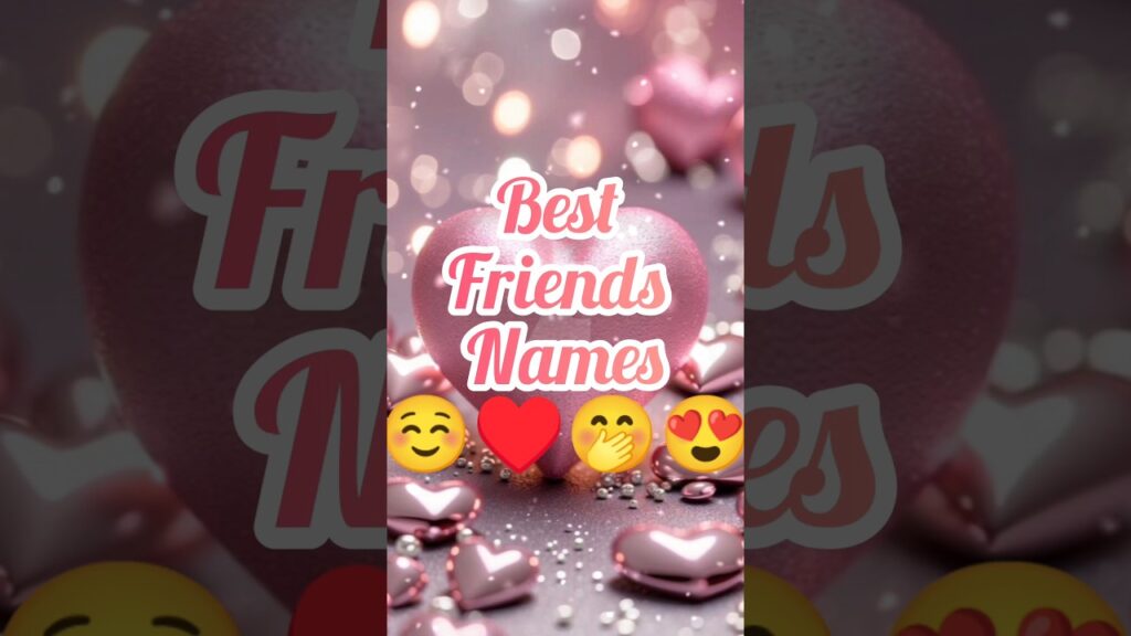 Best friends names 🤝😍 comments your names ♥️#best #friends #name #ytshortsindia #youtube