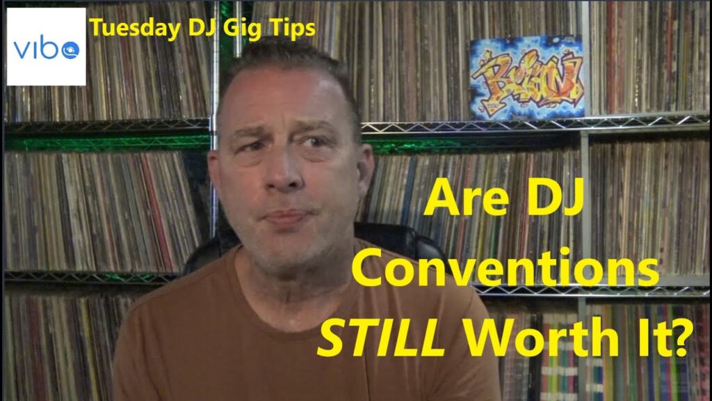 Are Dj Conventions Still Worth It? Tuesday Dj Gig Tips | On Djs4Hire.com 9 Are dj conventions still worth it? Tuesday dj gig tips