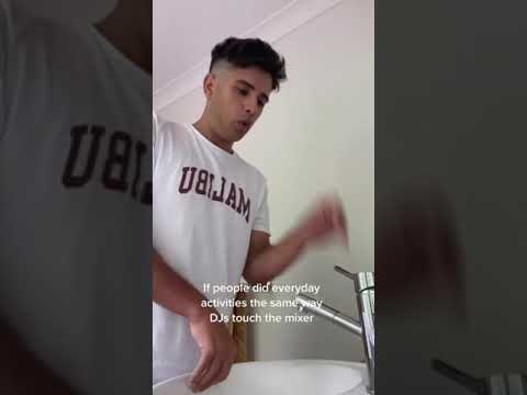 If people did everyday activities the same way djs touch the mixer