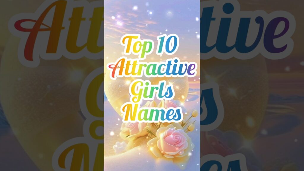 Top 10 attractive girls names 😍♥️ comments your names #top10 #attractive #girl#name @cute_shreya9