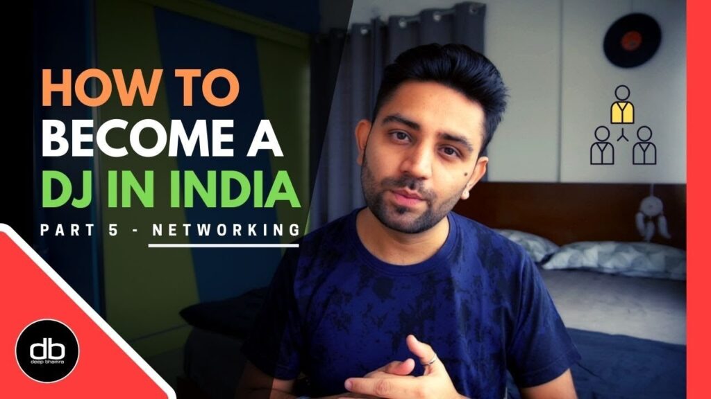 How to become a dj in india - networking | part 5 | dj as a career in india in 2020
