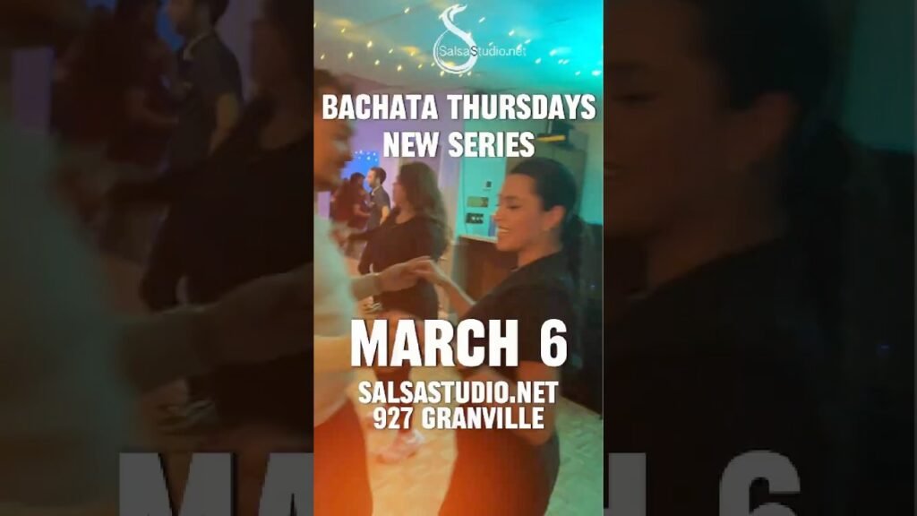 Bachata new series march 6 vancouver salsastudio dot net
