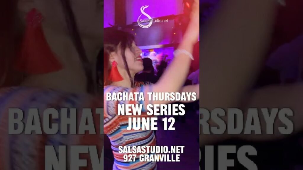 Bachata in vancouver june 12 series salsastudio