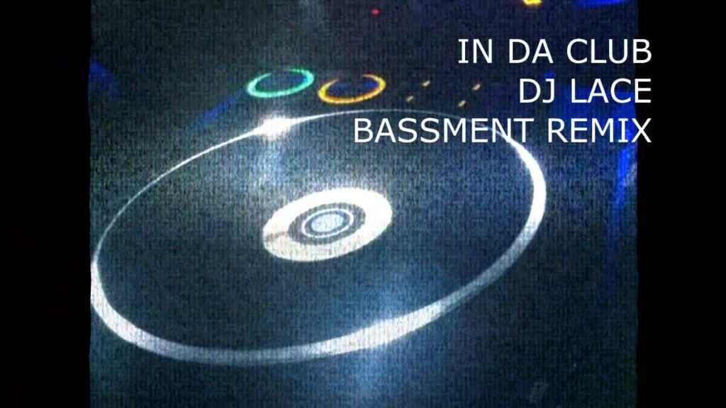 In Da Club Dj Lace Bassment Remix | On Djs4Hire.com 8 In da club dj lace bassment remix