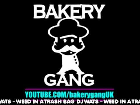 Dj wats - weed in a trash bag (cdq) 2011