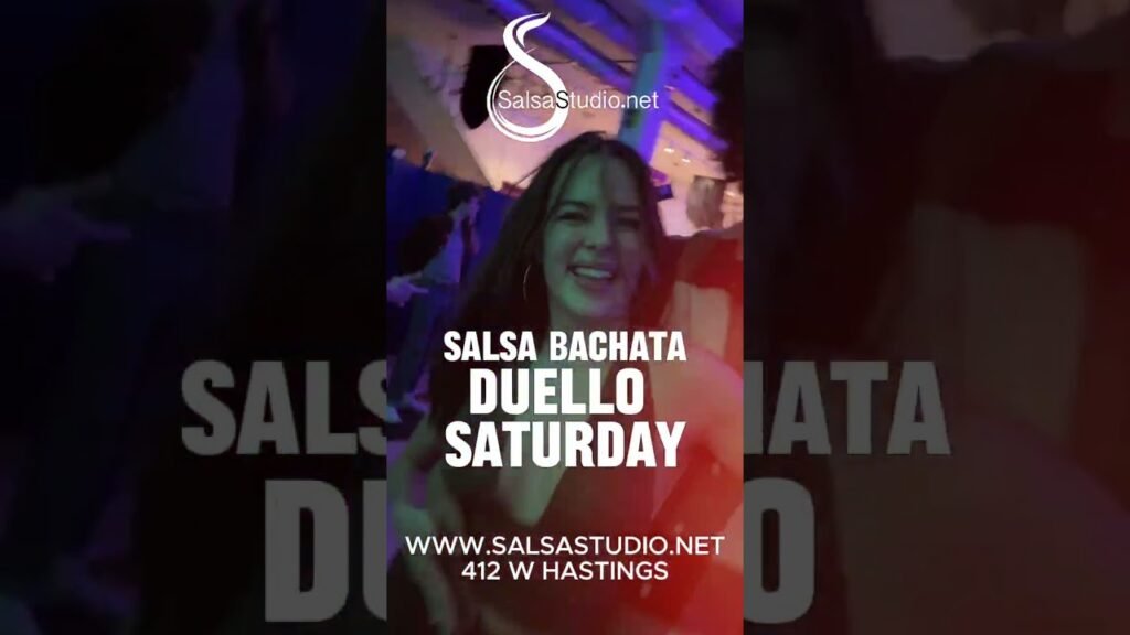 Salsa bachata saturdays duello vancouver